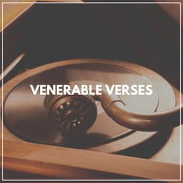 Venerable Verses - Relaxing Classical Music