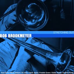 Stretching Out - Bob Brookmeyer