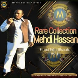 Finest Filmi Ghazals Volume 1 - Mehdi Hassan