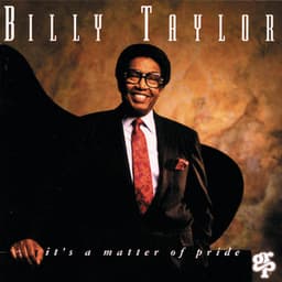 It's A Matter Of Pride - Billy Taylor