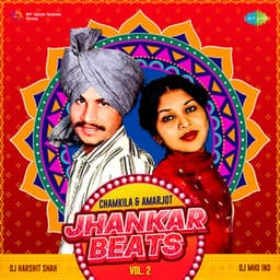 Jhankar Beats - Chamkila & Amarjot, Vol. 2 - Amar Singh Chamkila