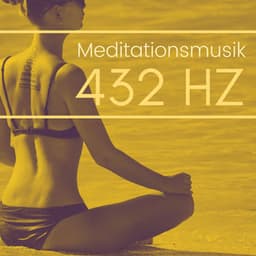 Meditationsmusik 432 hz: Entspannende Instrumentalmusik für tiefe Ruhe - Hintergrundmusik Akademie