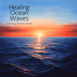 Healing Ocean Waves, Relaxing Therapy Sounds - Ocean Waves for Deep Sleep