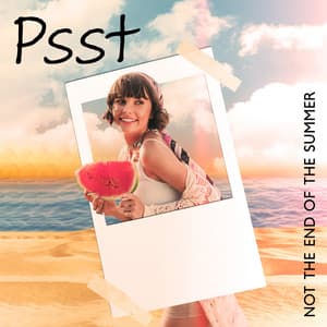 Psst: Not the End of the Summer - Relaksasi Santai