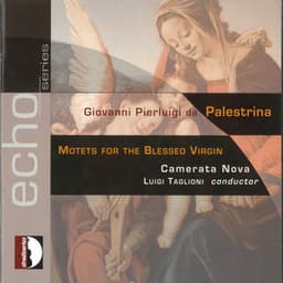 Motets for the Blessed Virgin - Giovanni Pierluigi da Palestrina