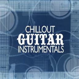 Chillout Guitar Instrumentals - Guitar Masters
