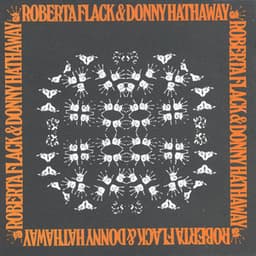 Roberta Flack & Donny Hathaway - Roberta Flack