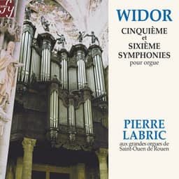 Widor: Symphonies for Organ No. 5 & No. 6 - Charles-Marie Widor