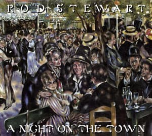 A Night on the Town - Rod Stewart