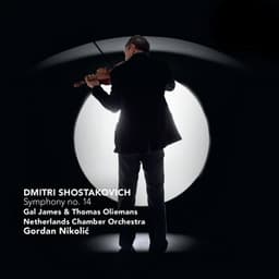 Symphony No. 14 - Dmitri Shostakovich