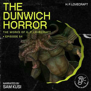 The Dunwich Horror - The Work of H. P. Lovecraft