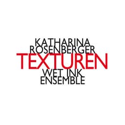 Katharina Rosenberger: Texturen - Katharina Rosenberger