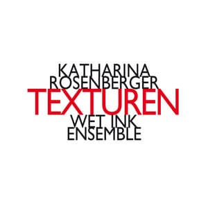 Katharina Rosenberger: Texturen - Katharina Rosenberger