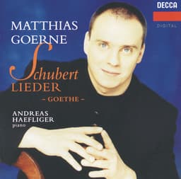 Schubert: Goethe Lieder - Franz Schubert