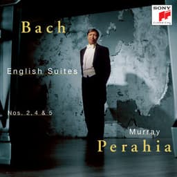 Bach: English Suites Nos. 2, 4 & 5 - Johann Sebastian Bach