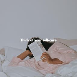 Think of your self-care - Easy Dinner Music