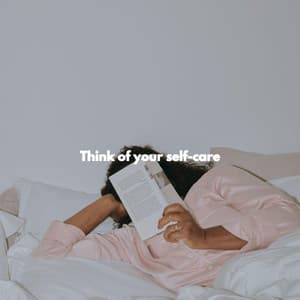 Think of your self-care - Easy Dinner Music