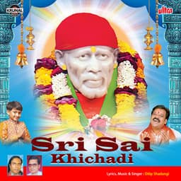 Sai Khichadi 2 - Dilip Shadangi