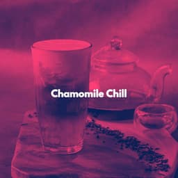 Chamomile Chill - Jazz Romance