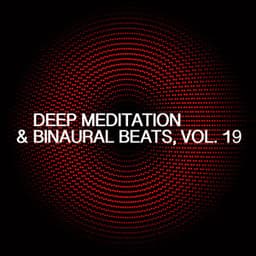 Deep Meditation & Binaural Beats, Vol. 19 - Skylight+