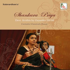 Shankara Priya - Devi Krithis - Gayathri Girish
