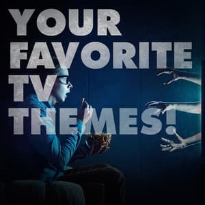 Your Favorite TV Themes! - Musique De Film