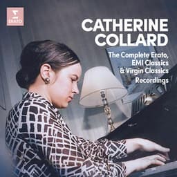 The Complete Erato, EMI Classics & Virgin Classics Recordings - Catherine Collard
