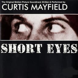 Short Eyes - Original Motion Picture Soundtrack - Curtis Mayfield