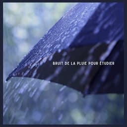 Bruit de la pluie pour étudier - Sons De Pluie