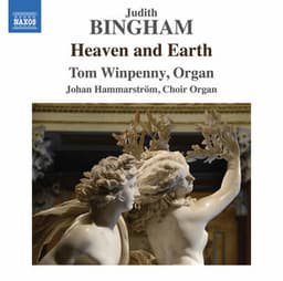 Judith Bingham: Heaven and Earth & Other Works - Judith Bingham