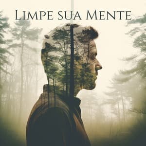 Limpe sua Mente: Remova Toda a Energia Negativa, Atraia Bons Pensamentos, Viva uma Vida Mais Feliz - Relajación Meditar Academie