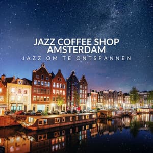 Jazz Om Te Ontspannen - Jazz Coffee Shop Amsterdam