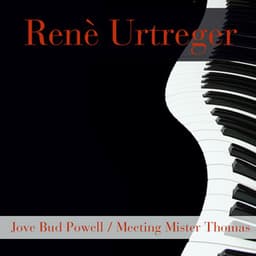 Jove Bud Powell / Meeting Mister Thomas - René Urtreger