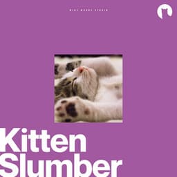 Kitten Slumber - Music for Cats Peace