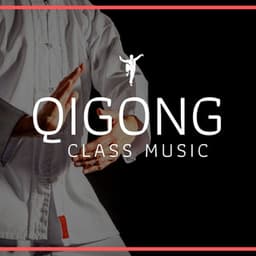 Qigong Class Music: Relaxing Meditation Music, Soft Music For Tai Chi and Qi Gong, Positive Energy Cultivation - Area Zen