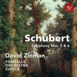 Schubert: Symphonies Nos. 5 & 6 - Franz Schubert