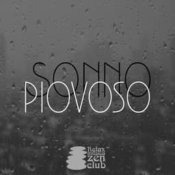 Sonno piovoso: La pioggia calma suona per addormentarsi velocemente e dormire tutta la notte - Relax musica zen club