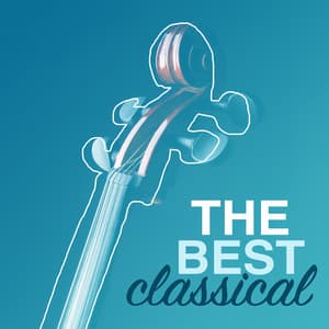 The Best Classical - Best Classical Songs