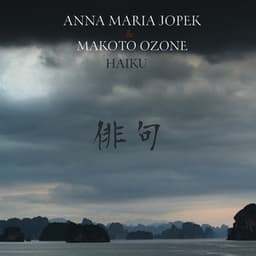 Haiku - Anna Maria Jopek