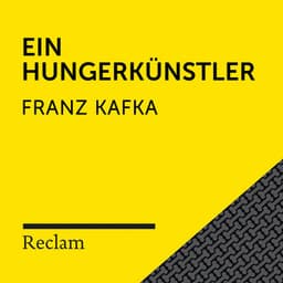 Kafka: Ein Hungerkünstler - Reclam Hörbücher