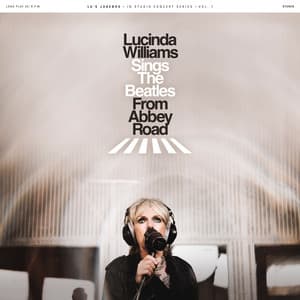 Lucinda Williams Sings The Beatles From Abbey Road - Lucinda Williams