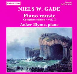 Gade, N.: Piano Music, Vol. 2 - Niels Gade