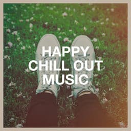 Happy Chill out Music - Angels Of Relaxation