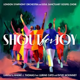 Shout for Joy - London Symphony Orchestra