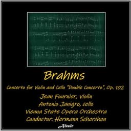 Brahms: Concerto for Violin and Cello "Double Concerto", OP. 102 - Johannes Brahms