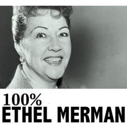 100% Ethel Merman - Ethel Merman