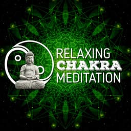 Relaxing Chakra Meditation - Chakra Meditation Specialists