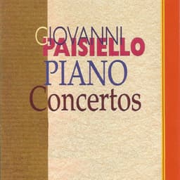 Giovanni Paiseillo - Piano Concertos - Giovanni Paisiello