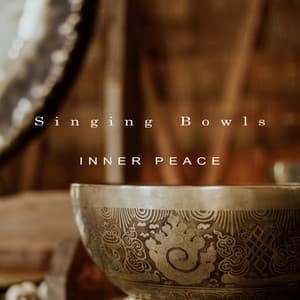 Inner Peace - Singing Bowls