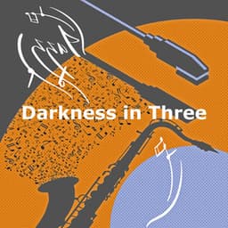 Darkness in Three - Soft Jazz